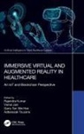 Rajendra (Dept. Of Sce Kumar, Vishal Jain, Jain Vishal, Rajendra Kumar, Kumar Rajendra, Garry Tan Wei Han... - Immersive Virtual and Augmented Reality in Healthcare