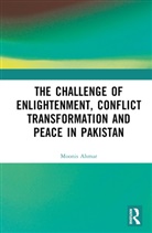 Moonis Ahmar, Moonis (University of Karachi Ahmar, Ahmar Moonis - Challenge of Enlightenment, Conflict Transformation and Peace in