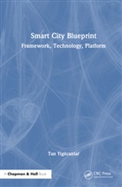 Tan Yigitcanlar, Tan (Qut Yigitcanlar, Yigitcanlar Tan - Smart City Blueprint