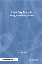 Tan Yigitcanlar, Tan (Qut Yigitcanlar, Yigitcanlar Tan - Smart City Blueprint