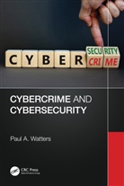 Paul A. Watters, Watters Paul A. - Cybercrime and Cybersecurity