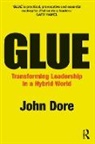 John Dore, Dore John - Glue