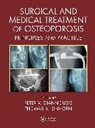Peter V. (Professor &amp; Chairman. Academ Giannoudis, Peter V. (Professor of Trauma &amp; Orthop Giannoudis, Peter V. Einhorn Giannoudis, Thomas A. Einhorn, Einhorn Thomas A., Peter V. Giannoudis... - Surgical and Medical Treatment of Osteoporosis