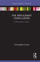 Christopher Cowie - Repugnant Conclusion