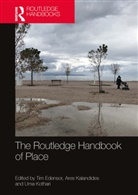 Tim Kalandides Edensor, Tim Edensor, Edensor Tim, Ares Kalandides, Kalandides Ares, Uma Kothari... - Routledge Handbook of Place