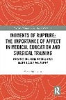 A. O. Mahendran, A. O. (Queen Mary Mahendran - Moments of Rupture: The Importance of Affect in Medical Education