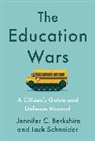Jennifer C. Berkshire, Jennifer C. Schneider Berkshire, Jack Schneider - Education Wars