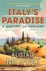 Alistair Moffat - Italy's Paradise