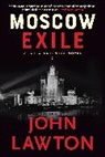 John Lawton, Lawton John - Moscow Exile