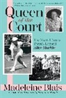 Madeleine Blais, Blais Madeleine - Queen of the Court
