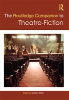 Graham Wolfe, Graham Wolfe - Routledge Companion to Theatre-Fiction