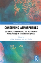 Chloe (Manchester Metropolitan Universit Steadman, Jack Coffin, Chloe Steadman - Consuming Atmospheres