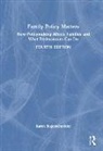 Karen Bogenschneider, Karen (University of Wisconsin Bogenschneider, Bogenschneider Karen - Family Policy Matters
