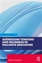 Brahm Norwich, Brahm (University of Exeter Norwich - Addressing Tensions and Dilemmas in Inclusive Education
