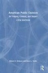 Robert S. Erikson, Robert S. Tedin Erikson, Erikson Robert S., Kent L. Tedin, Tedin Kent L. - American Public Opinion