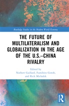 Norbert Gotoh Gaillard, Norbert Gaillard, Gaillard Norbert, Fumihito Gotoh, Rick Michalek - Future of Multilateralism and Globalization in the Age of the
