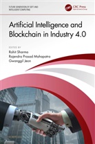 Rohit (Srm University Sharma, Gwanggil Jeon, Rajendra Prasad Mahapatra, Rohit Sharma - Artificial Intelligence and Blockchain in Industry 4.0