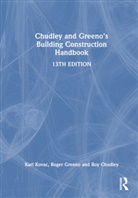 Roy Chudley, Roy (Formerly Guildford College of Techno Chudley, Chudley Roy, Roger Greeno, Greeno Roger, Karl Kovac - Chudley and Greeno''s Building Construction Handbook