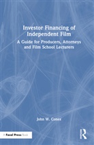 John W. Cones, Cones John W. - Investor Financing of Independent Film