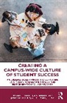 Ronald E. Hallett, Ronald E. Kezar Hallett, Hallett Ronald E., Adrianna Kezar, Kezar Adrianna, Joseph A. Kitchen... - Creating a Campus-Wide Culture of Student Success