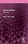 Olga A. Narkiewicz, Narkiewicz Olga A. - Eastern Europe