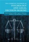 Monica K. (University of Nevada Miller, Jason A. Cantone, Matthew T. Huss, Huss Matthew T., Monica K. Miller, Miller Monica K.... - Cambridge Handbook of Psychology and Legal Decision-Making