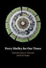Omar F. (University of San Francisco) Sin Miranda, Omar F. Miranda, Kate Singer - Percy Shelley for Our Times