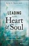 Irvin Scott, Irvin (Harvard University) Scott, Irvin L. Scott, Irvin L. (Harvard University) Scott - Leading With Heart and Soul