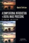Alasdair McAndrew, Alasdair (Victoria University Mcandrew, McAndrew Alasdair - Computational Introduction to Digital Image Processing