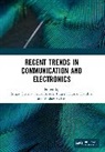 Sanjay (National Institute of Industrial E Sharma, Sanjay Biswas Sharma, Astik Biswas, Brajesh Kumar Kaushik, Kaushik Brajesh Kumar, Vibhav Sachan... - Recent Trends in Communication and Electronics