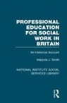 Marjorie J. Smith, Smith Marjorie J. - Professional Education for Social Work in Britain