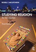 Russell McCutcheon, Russell (University of Alabama Mccutcheon - Studying Religion