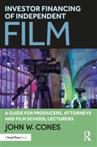 John W. Cones, Cones John W. - Investor Financing of Independent Film