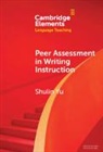 Shulin Yu, Shulin (University of Macau) Yu - Peer Assessment in Writing Instruction