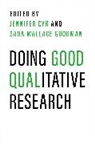 Jennifer (Associate Professor of Political Sc Cyr, Jennifer Cyr, Sara Wallace Goodman, Goodman Sara Wallace - Doing Good Qualitative Research