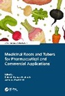 Rakesh Kumar (Addis Ababa Science and Te Bachheti, Archana Bachheti, Rakesh Kumar Bachheti - Medicinal Roots and Tubers for Pharmaceutical and Commercial