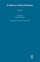 Stephen Herbert, Stephen Herbert, Herbert Stephen - History of Early Television Vol 2
