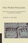Stephen A. Mitchell - Old Norse Folklore