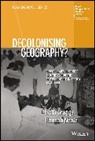 Ruth Craggs, Ruth (King''s College London Craggs, Craggs Ruth, Hannah Neate, Neate Hannah - Decolonising Geography Disciplinary Histories and the End of the
