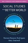Noreen Naseem Rodriguez, Noreen Swalwell Naseem Rodriguez, Katy Swalwell - Social Studies for a Better World