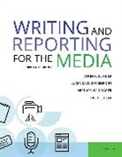 John R. Bender, Lucinda D. Davenport, Michael W. Drager, Fred Fedler, Clara E. (Professor Hill, Hill Clara E.... - Writing & Reporting for the Media 13e