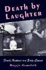 Maggie Hennefeld - Death By Laughter