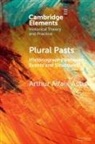 Arthur Alfaix Assis, Arthur Alfaix (Universidade De Brasilia) Assis, Assis Arthur Alfaix - Plural Pasts