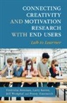 Penny Hammrich, Larry Keiser, Fredricka Reisman, Fredricka (Drexel University) Keiser Reisman, Jeff Westphal - Connecting Creativity and Motivation Research With End Users