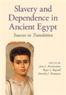 Jane L. (King''''s College London) Bag Rowlandson, Roger S. Bagnall, Bagnall Roger S., Jane L. Rowlandson, Dorothy J. Thompson, Thompson Dorothy J. - Slavery and Dependence in Ancient Egypt