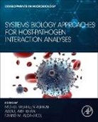 Mohd. Tashfeen (Assistant Professor in Sch Ashraf, Fahad M Aldakheel, Fahad M. Aldakheel, Mohd Tashfeen Ashraf, Mohd. Tashfeen Ashraf, Fahad M. Aldakheel... - Systems Biology Approaches for Host-Pathogen Interaction Analysis