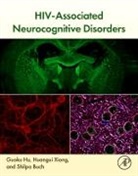 Guoku (Associate Professor Hu, Shilpa Buch, Shilpa (Professor and Senior Executive Vice-Chair Buch, Guoku Hu, Guoku (Associate Professor Hu, Huangui Xiong... - Hiv-Associated Neurocognitive Disorders