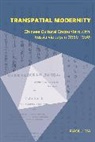 Xiaolu Ma - Transpatial Modernity