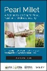 Mahalingam Govindaraj, Ramasamy Perumal, Ramasamy (Kansas State University Perumal, Tara Satyavathi, Abdou Tenkouano, Tenkouano Abdou... - Pearl Millet