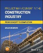 Aace International), Saleh A Mubarak, Saleh A. Mubarak, Saleh A. (Pmi Mubarak, Saleh A. (PMI; AACE International) Mubarak, Mubarak Saleh A. - Project Management in the Construction Industry